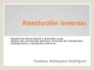 Resolucin inversa Mapeo de direcciones y dominio arpa