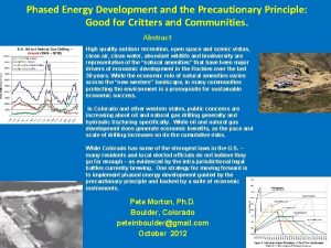 Phased Energy Development and the Precautionary Principle Good