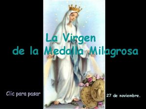 La Virgen de la Medalla Milagrosa 27 de