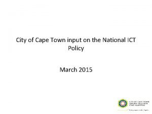 City of Cape Town input on the National