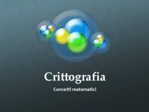 Crittografia Concetti matematici Notazioni P Insieme dei messaggi