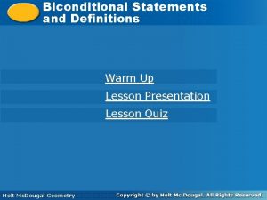 Biconditional Statements and Definitions Warm Up Lesson Presentation