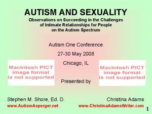 AUTISM AND SEXUALITY Observations on Succeeding in the