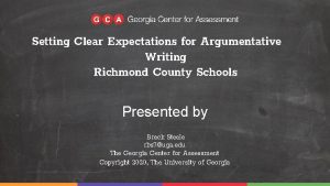 Setting Clear Expectations for Argumentative Writing Richmond County