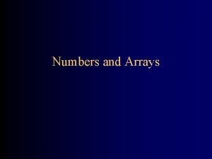 Numbers and Arrays Widening and narrowing Numeric types