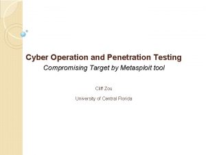 Cyber Operation and Penetration Testing Compromising Target by