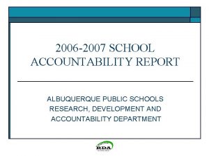 2006 2007 SCHOOL ACCOUNTABILITY REPORT ALBUQUERQUE PUBLIC SCHOOLS