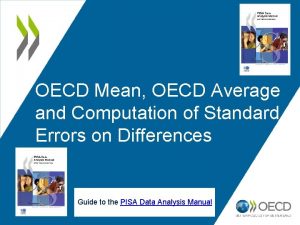 OECD Mean OECD Average and Computation of Standard