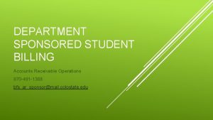 DEPARTMENT SPONSORED STUDENT BILLING Accounts Receivable Operations 970