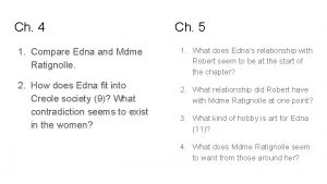 Ch 4 1 Compare Edna and Mdme Ratignolle