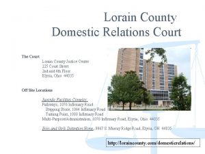 Lorain County Domestic Relations Court The Court Lorain