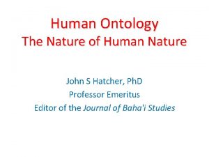 Human Ontology The Nature of Human Nature John