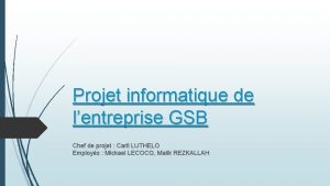 Projet informatique de lentreprise GSB Chef de projet