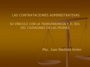 LAS CONTRATACIONES ADMINISTRATIVAS SU VNCULO CON LA TRANSPARENCIA