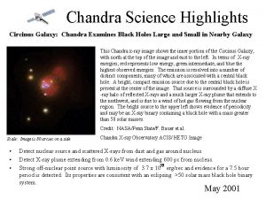 Chandra Science Highlights Circinus Galaxy Chandra Examines Black