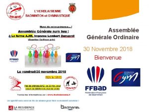 Assemble Gnrale Ordinaire 30 Novembre 2018 Bienvenue LHERBLAISIENNE