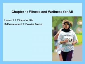 Chapter 1 Fitness and Wellness for All Lesson