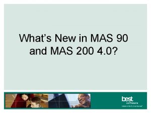 Whats New in MAS 90 and MAS 200