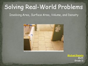 Solving RealWorld Problems Involving Area Surface Area Volume