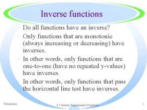 Inverse functions Do all functions have an inverse