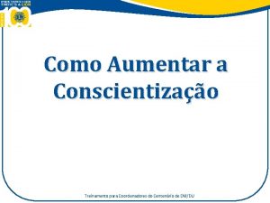 Como Aumentar a Conscientizao Treinamento para Coordenadores do