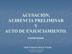 ACUSACIN AUDIENCIA PRELIMINAR Y AUTO DE ENJUICIAMIENTO NOVENA