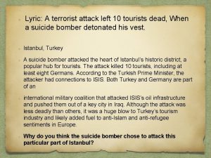 Lyric A terrorist attack left 10 tourists dead