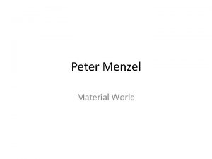 Peter Menzel Material World From the Material World