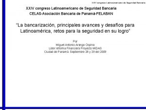 XXIV congreso Latinoamericano de Seguridad Bancaria CELASAsociacin Bancaria