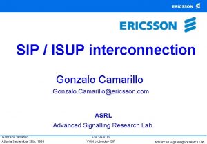 SIP ISUP interconnection Gonzalo Camarillo Gonzalo Camarilloericsson com