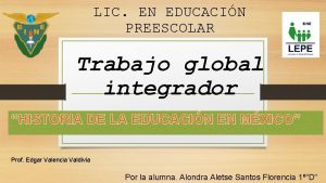 Bonilla LIC EN EDUCACIN PREESCOLAR Trabajo global integrador