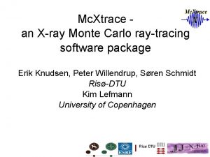 Mc Xtrace an Xray Monte Carlo raytracing software