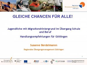 GLEICHE CHANCEN FR ALLE Jugendliche mit Migrationshintergrund im