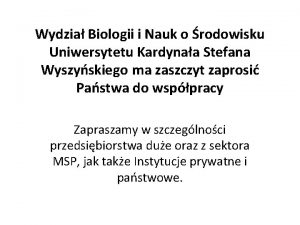 Wydzia Biologii i Nauk o rodowisku Uniwersytetu Kardynaa
