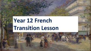 Year 12 French Transition Lesson Ice breaker can