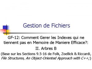 Gestion de Fichiers GF12 Comment Gerer les Indexes