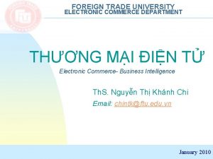 FOREIGN TRADE UNIVERSITY ELECTRONIC COMMERCE DEPARTMENT THNG MI