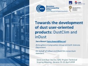 Towards the development of dust useroriented products Dust