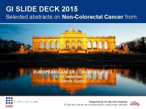 GI SLIDE DECK 2015 Selected abstracts on NonColorectal