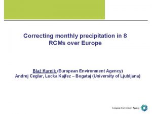Correcting monthly precipitation in 8 RCMs over Europe