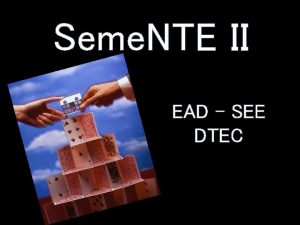 Seme NTE II EAD SEE DTEC Moodle Interatividade