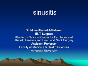 sinusitis Dr Mona Ahmed ARaheem ENT Surgeon Khartoum