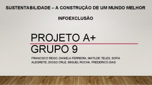 SUSTENTABILIDADE A CONSTRUO DE UM MUNDO MELHOR INFOEXCLUSO