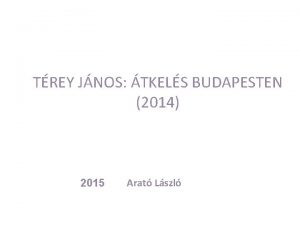 TREY JNOS TKELS BUDAPESTEN 2014 2015 Arat Lszl