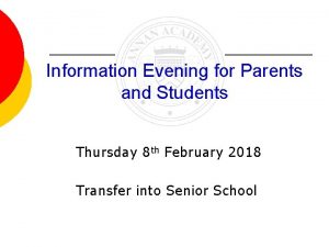 Information Evening for Parents and Students Thursday 8
