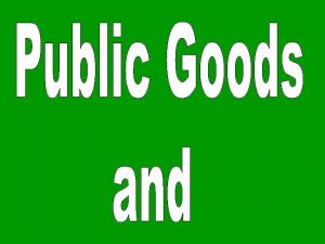 Public goods and externalities two more market failures