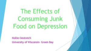 The Effects of Consuming Junk Food on Depression