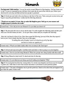 Monarch Background Information You are the newly crowned