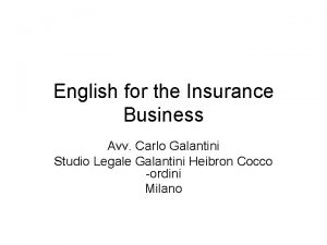 English for the Insurance Business Avv Carlo Galantini