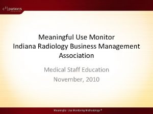 Meaningful Use Monitor Indiana Radiology Business Management Meaningful